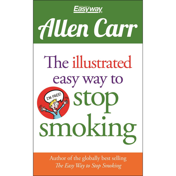 The Illustrated Easy Way to Stop Smoking: 13 (Allen Carr's Easyway) - The Book Bundle