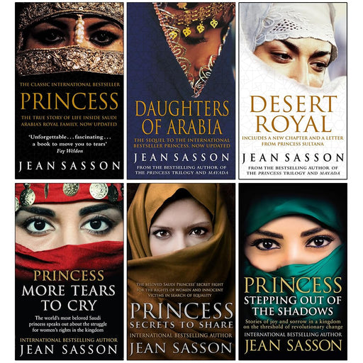 Princess Series 6 Books Collection Set By Jean Sasson (Princess, Daughters Of Arabia, Desert Royal, Princess More Tears to Cry) - The Book Bundle