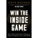 Win the Inside Game: How to Move from Surviving to Thriving, and Free Yourself Up to Perform - The Book Bundle