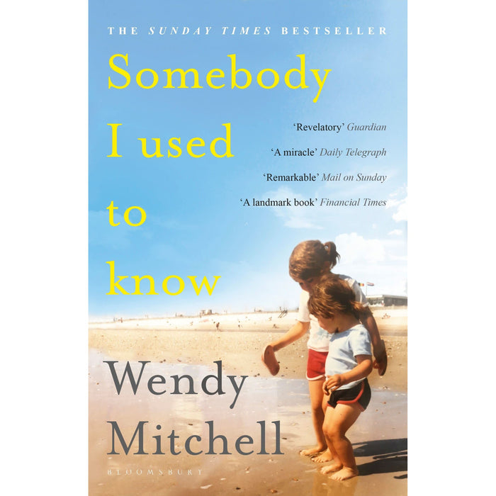Somebody I Used to Know: A Richard and Judy Book Club Pick by Wendy Mitchell - The Book Bundle