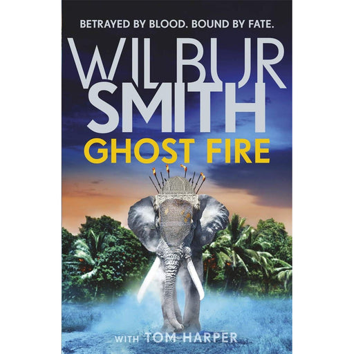 Ghost Fire: The Courtney series continues in this bestselling novel from the master of adventure, Wilbur Smith - The Book Bundle