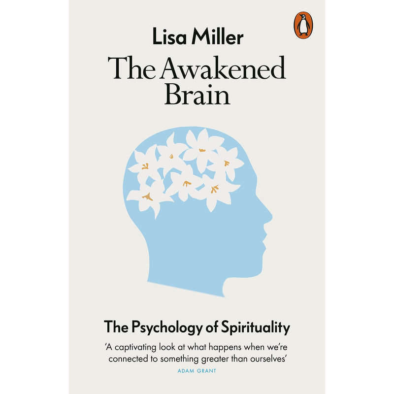 The Awakened Brain: The Psychology of Spirituality - The Book Bundle