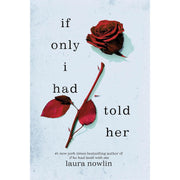 Set of three Laura Nowlin young adult paperback books: This Song Is (Not) For You, If Only I Had Told Her, and If He Had Been with Me.