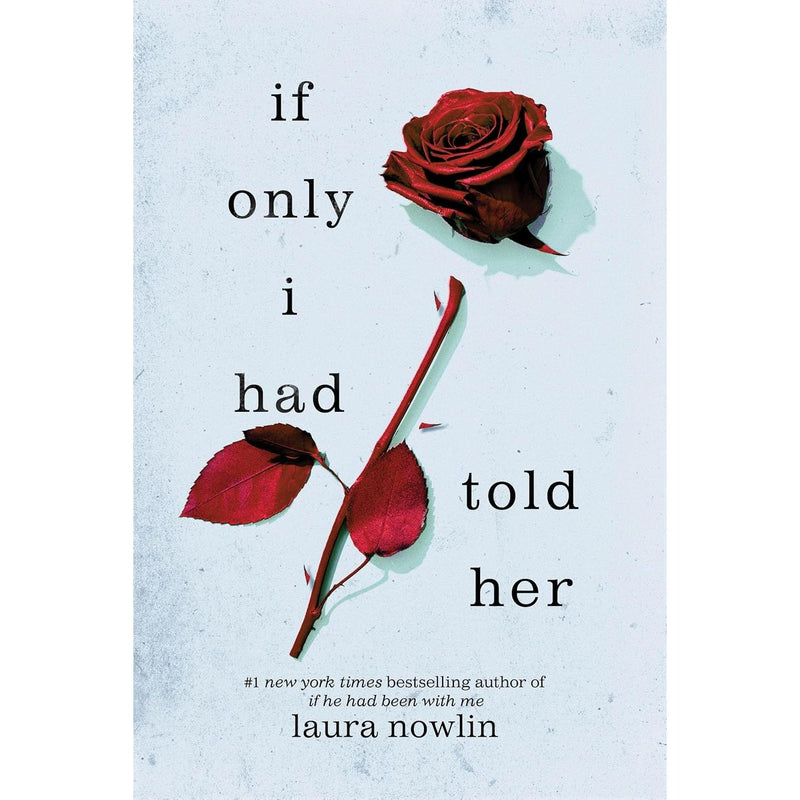 Set of three Laura Nowlin young adult paperback books: This Song Is (Not) For You, If Only I Had Told Her, and If He Had Been with Me.