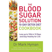Mark Hyman Collection 3 Books Set (The Blood Sugar Solution 10-Day Detox Diet, The Blood Sugar Solution 10-Day Detox Diet Cookbook and The Blood Sugar Solution) - The Book Bundle