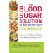 Mark Hyman Collection 3 Books Set (The Blood Sugar Solution 10-Day Detox Diet, The Blood Sugar Solution 10-Day Detox Diet Cookbook and The Blood Sugar Solution) - The Book Bundle