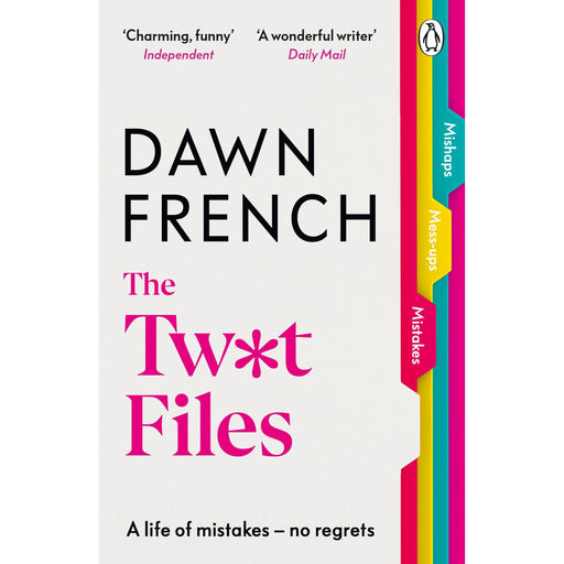 The Twat Files: A hilarious sort-of memoir of mistakes, mishaps and mess-ups - The Book Bundle