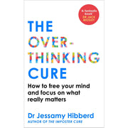 The Overthinking Cure: How to free your mind and focus on what really matters - The Book Bundle