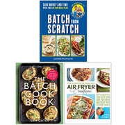 Complete Healthy Air Fryer Cook ,Batch Cook Book, Batch From Scratch 3 Books Collection Set - The Book Bundle