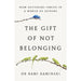 The Gift of Not Belonging(HB), Your Job Is Not Your Personality, Big Feelings Bad Purchases 3 Books Collection Set - The Book Bundle