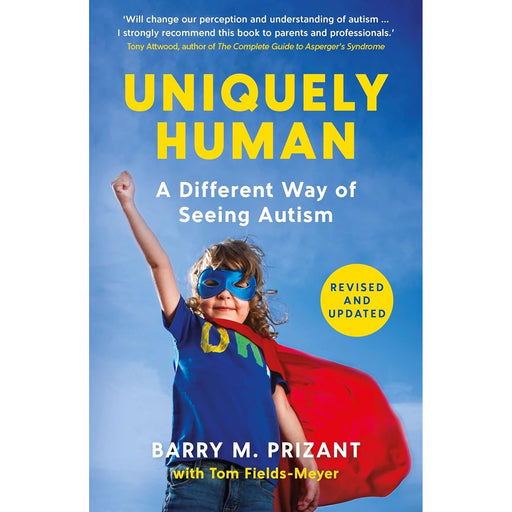 Uniquely Human: A Different Way of Seeing Autism - Revised and Expanded by Dr. Barry M - The Book Bundle
