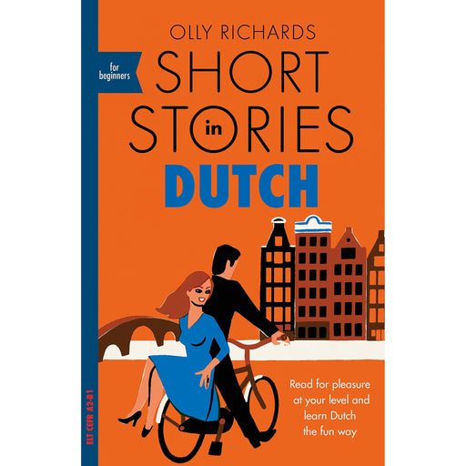 Short Stories in Dutch for Beginners: Read for pleasure at your level, expand your vocabulary and learn Dutch the fun way! (Readers) - The Book Bundle