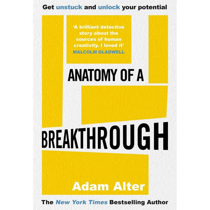 Anatomy of a Breakthrough: How to get unstuck and unlock your potential - The Book Bundle