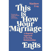 Seven Principles Making Marriage Work,Attached,How Your Marriage Ends 3 Books - The Book Bundle
