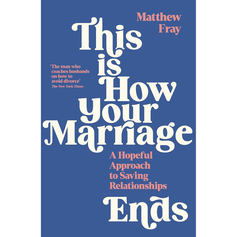 Seven Principles Making Marriage Work,Attached,How Your Marriage Ends 3 Books - The Book Bundle