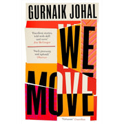 Paperback collection of Saraswati and We Move 2 by Gurnaik Johal, fiction books with colorful cover art from Serpent's TAIL.