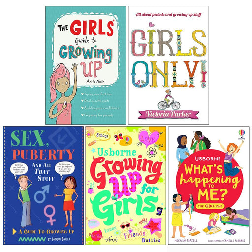 Growing Up For Girls 5 Books Collection Set (The Girls' Guide to Growing Up,Girls Only! All About Periods,Sex, Puberty and All That Stuff,Growing up for Girls & Whats Happening to Me?) - The Book Bundle