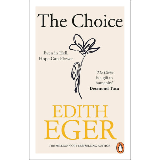 The Choice: A true story of hope by Edith Eger - The Book Bundle