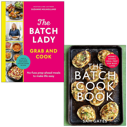 The Batch Lady Grab and Cook [Hardcover] By Suzanne Mulholland & The Batch Cook Book By Sam Gates 2 Books Collection Set - The Book Bundle