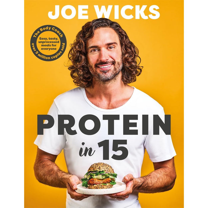 Protein in 15: Easy, tasty, unprocessed meals for everyone by The Body Coach - The Book Bundle