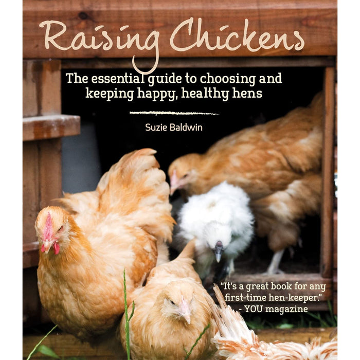 Raising Chickens: The Essential Guide to Choosing and Keeping Happy, Healthy Hens - The Book Bundle