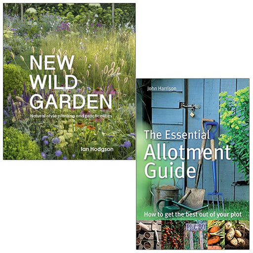 New Wild Garden [Hardcover] By Ian Hodgson & The Essential Allotment Guide By John Harrison 2 Books Collection Set - The Book Bundle