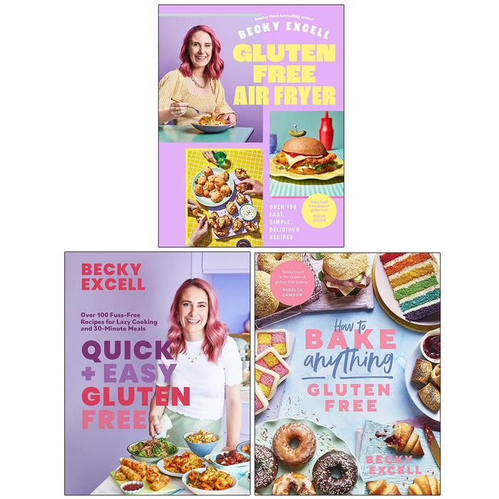 Becky Excell 3 Books Set ( How to Bake Anything Gluten Free ,  Quick and Easy Gluten Free, Gluten Free Air Fryer) - The Book Bundle