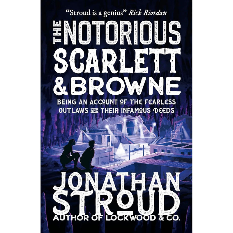 Scarlett and Browne Series 3 Books Set by Jonathan Stroud The Notorious, The Legendary, The Outlaws - The Book Bundle
