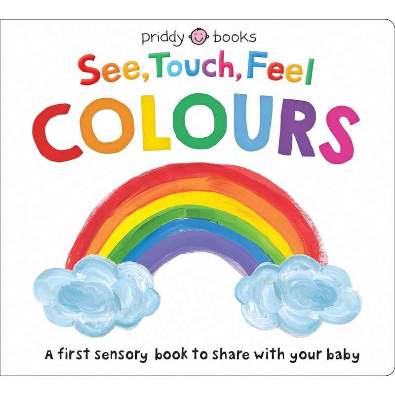 See, Touch, Feel a First Sensory Book Collection 3 Books Set(See, Touch, Feel 123,See, Touch, Feel ABC & See, Touch, Feel Colours) - The Book Bundle