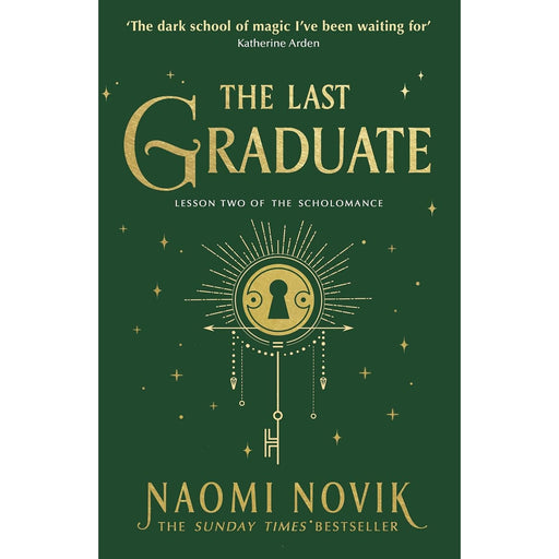 The Last Graduate: The Sunday Times bestselling dark academia fantasy and sequel to A Deadly Education by Naomi Novik - The Book Bundle