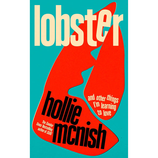 Lobster: and other things I'm learning to love: 'energising, fearless and joyful' Sara Pascoe | Hollie McNish - The Book Bundle