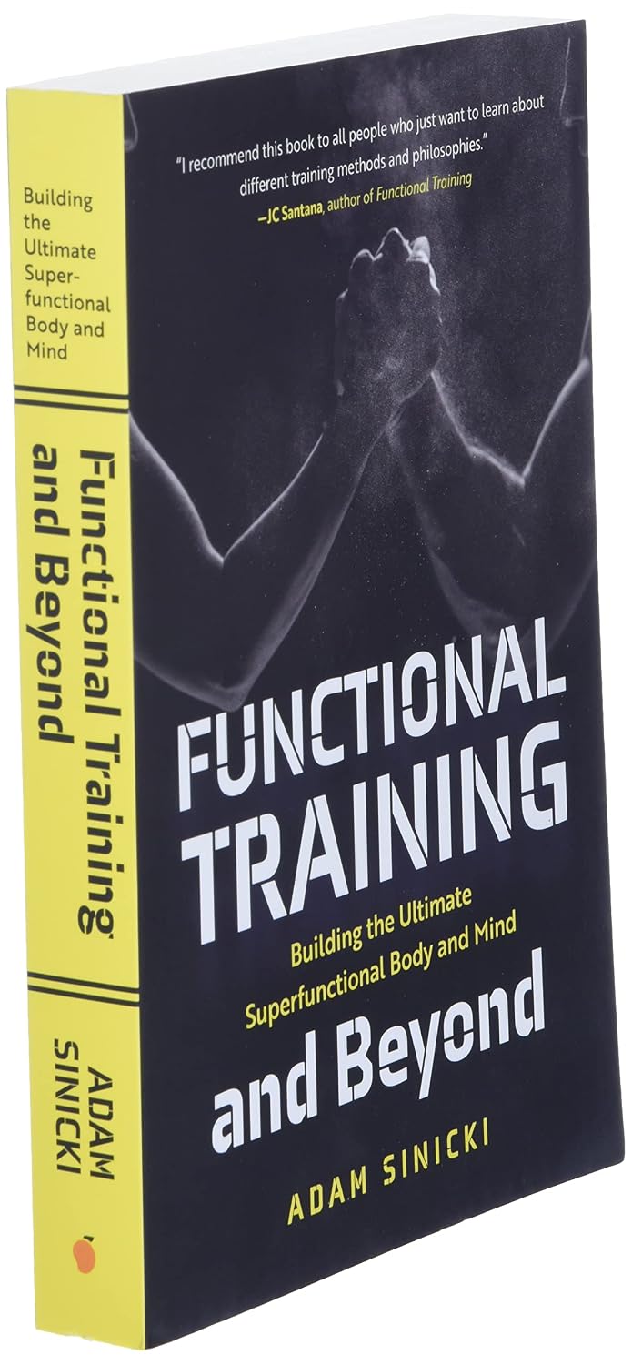 Functional Training and Beyond: Building the Ultimate Superfunctional Body and Mind - Non Fiction - Paperback
