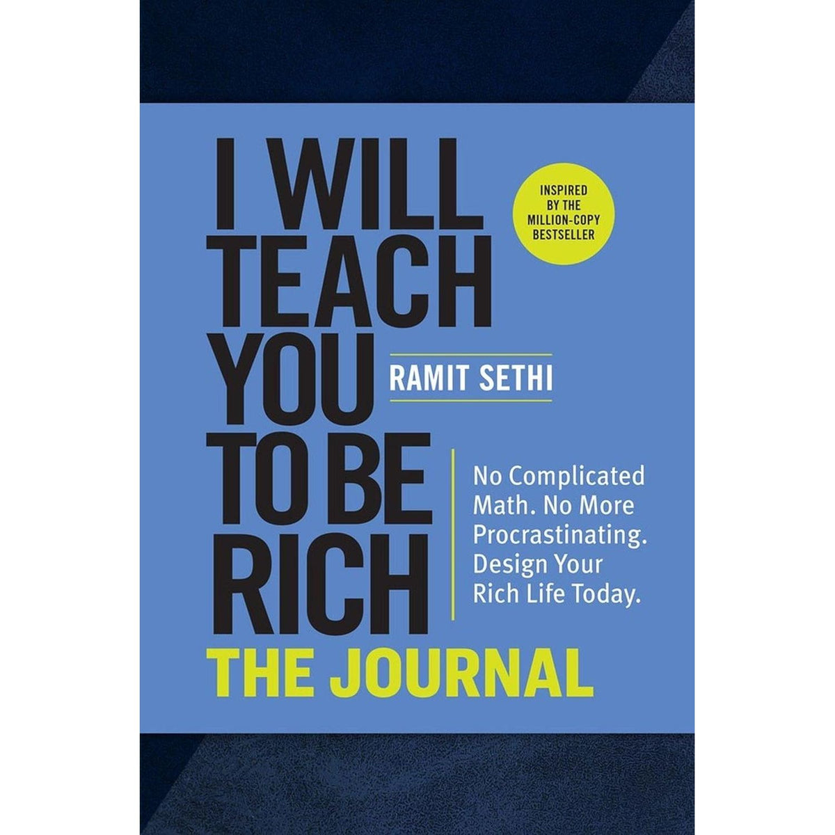 I Will Teach You to Be Rich: The Journal: No Complicated Math No by ...
