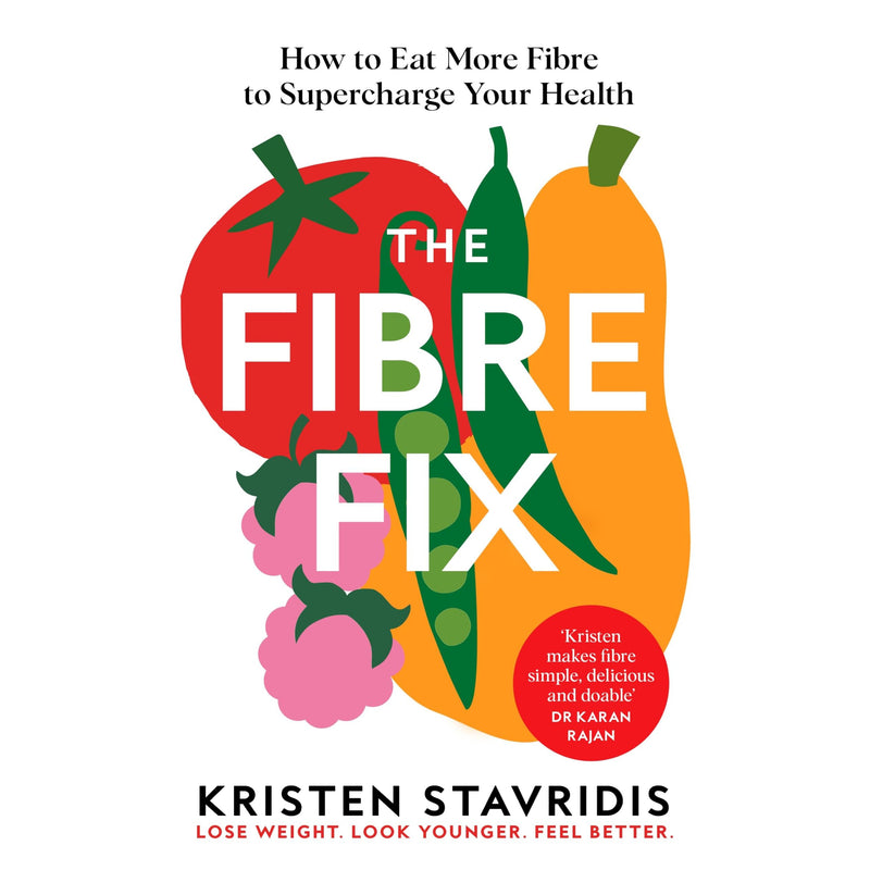 The Fibre Fix: How to Eat More Fibre to Supercharge Your Health - Non Fiction - Paperback