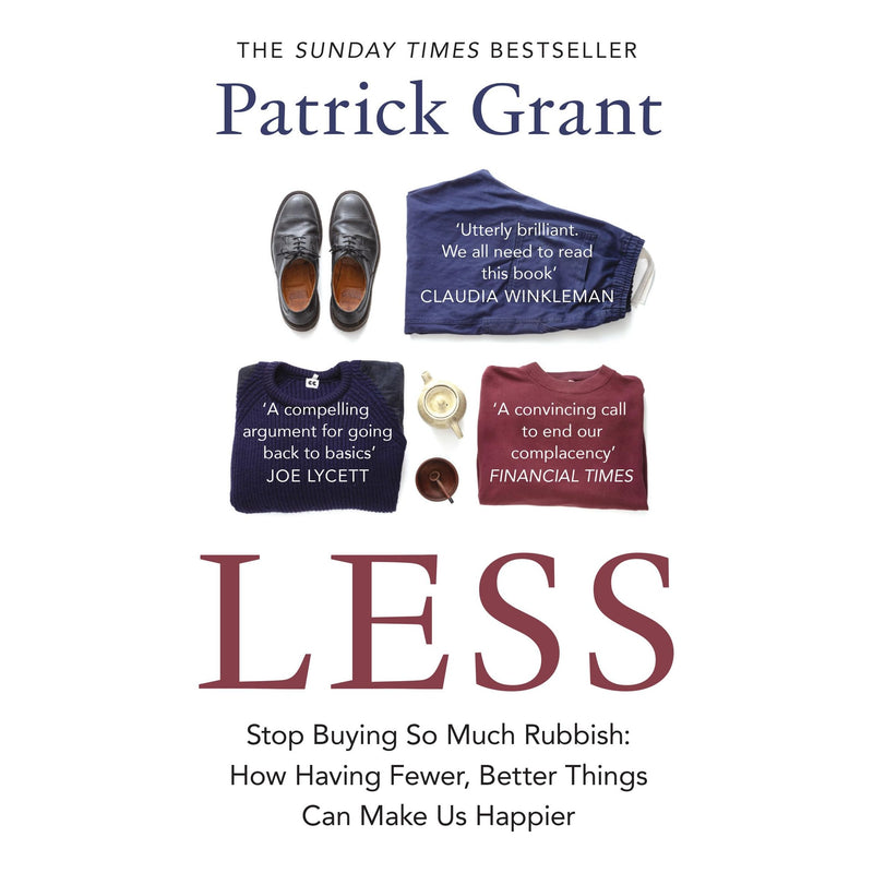 Less: Stop Buying So Much Rubbish: The Sunday Times Bestselling Book from The Fashion Expert Championing Quality Over Excessive Consumption - The Book Bundle