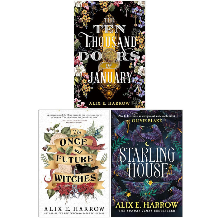 Alix E Harrow Collection 3 Books Set (The Ten Thousand Doors of January, The Once and Future Witches and Starling House) - The Book Bundle