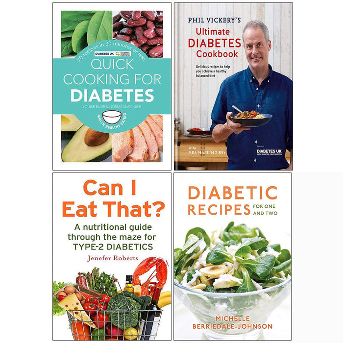Quick Cooking for Diabetes, Phil Vickery Ultimate Diabetes Cookbook, Can I Eat That, Diabetic Recipes for One and Two 4 Books Collection Set - The Book Bundle