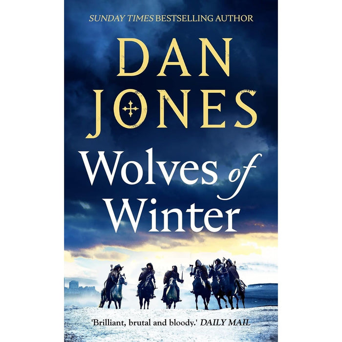 Dan Jones Collection 3 Books Set (Lion Hearts(HB), Wolves of Winter and Essex Dogs) - The Book Bundle