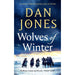 Dan Jones Collection 3 Books Set (Lion Hearts(HB), Wolves of Winter and Essex Dogs) - The Book Bundle