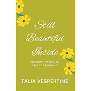 Still Beautiful Inside  by Talia Vespertine & Healing Is the New High by  Vex King 2 Books Collection Set - The Book Bundle