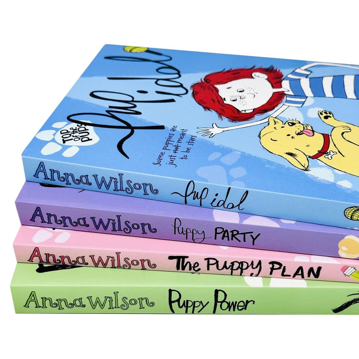 Anna Wilson Top of the Pups Collection 4 Books Set (Puppy Power, The Puppy Plan, Puppy Party and Pup Idol) - The Book Bundle