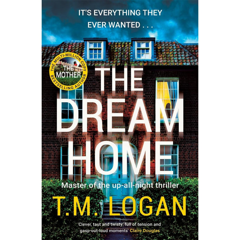 The Dream Home: The unrelentingly gripping family thriller from the bestselling author of THE MOTHER- Paperback