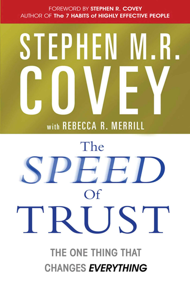 The Speed of Trust: The One Thing That Changes Everything - Non Fiction - Paperback
