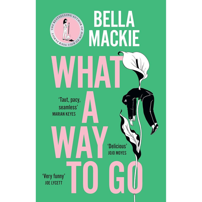 Bella Mackie Collection 2 Books Set ( Jog on Journal & What A Way To Go(HB)) - The Book Bundle