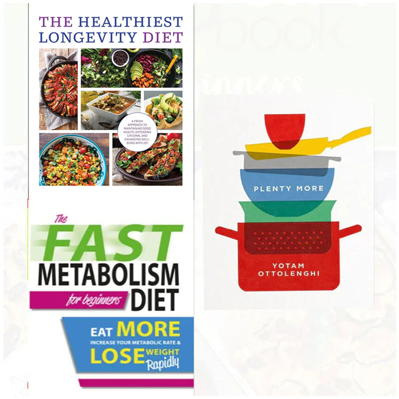 Plenty More[Hardcover], The Healthiest Longevity Diet, The Fast Metabolism Diet For Beginners3 Books Collection Set - The Book Bundle
