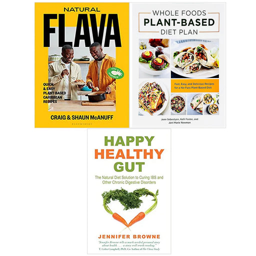 Natural Flava, Happy Healthy Gut, Whole Foods Plant- Based Diet Plan 3 Books Collection Set - The Book Bundle