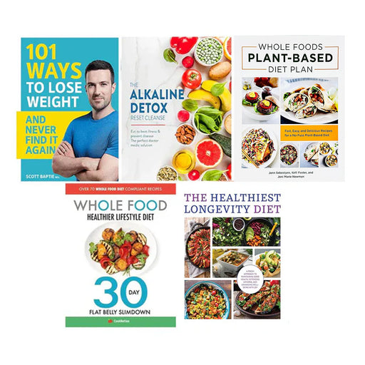 101 Ways to Lose Weight, Alkaline Detox, Whole Foods Plant- Based Diet Plan, The Healthiest Longevity Diet 5 Books Collection Set - The Book Bundle