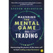 Mastering the Mental Game of Trading: Harnessing the power of the inner self to fuel trading outperformance - The Book Bundle