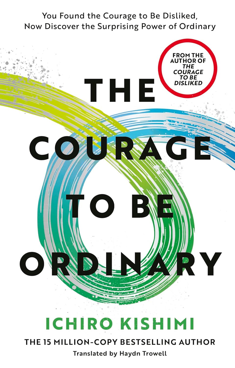 The Courage To Be Happy & The Courage To Be Disliked 3-Book Set by Ichiro Kishimi - Non Fiction - Mixed Format