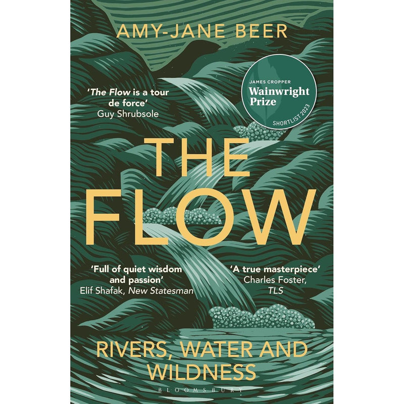 The Flow: Rivers, Water and Wildness by Amy-Jane Beer